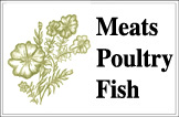 Healthy Recipes, Natural foods, healthy food recipes, nutritious real food, farm-to-table: meats ,poultry, fish.